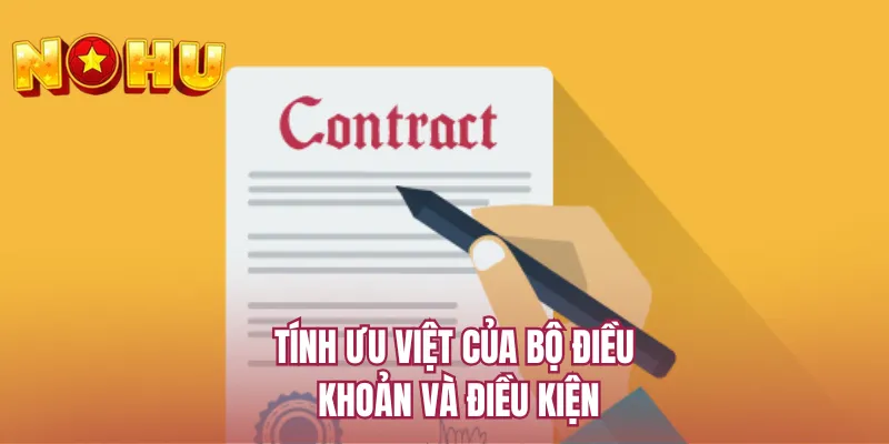 Tính ưu việt của bộ điều khoản và điều kiện